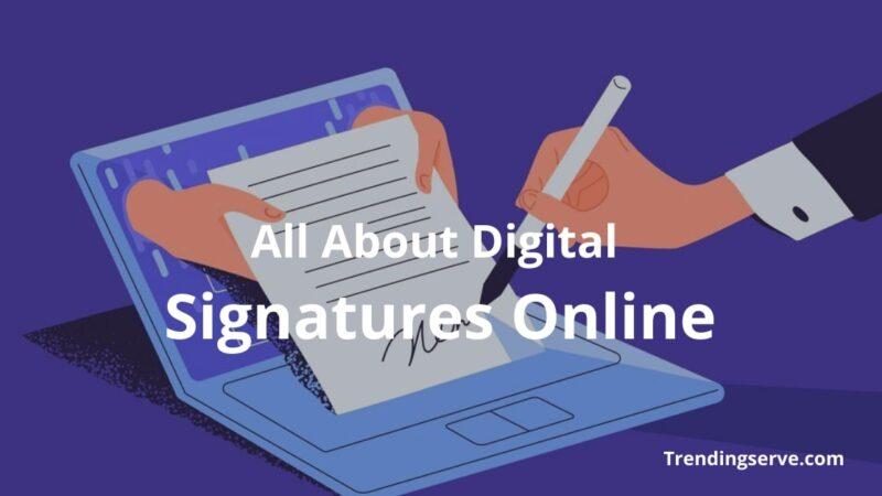 All About Digital Signatures Online