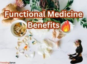 Functional Medicine Benefits
